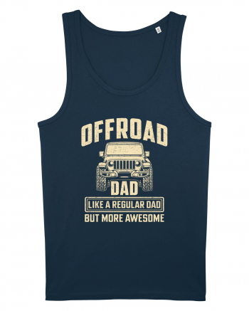 Offroad Dad Like A Regular Dad But more Awesome Navy