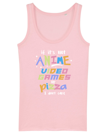 Anime Video games or Pizza Cotton Pink