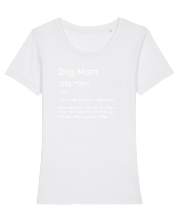 Definition Dog mom White