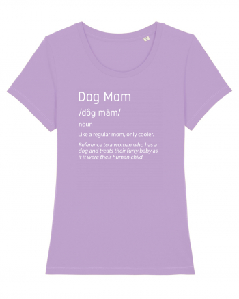 Definition Dog mom Lavender Dawn