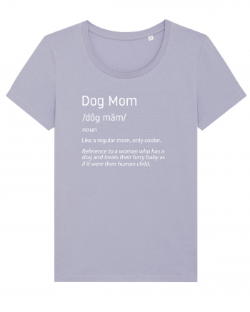 Definition Dog mom Lavender