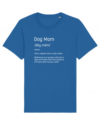 Definition Dog mom Royal Blue