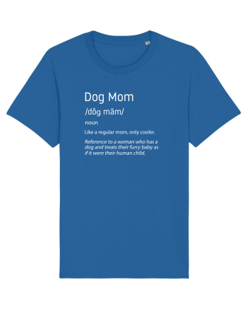 Definition Dog mom Royal Blue