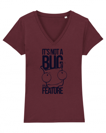 It's Not A Bug It's A Feature Burgundy