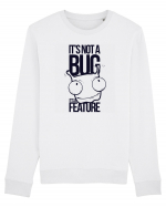 It's Not A Bug It's A Feature Bluză mânecă lungă Unisex Rise