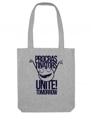 Procrastinators Unite Tomorrow Heather Grey