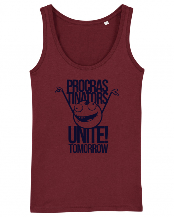 Procrastinators Unite Tomorrow Burgundy