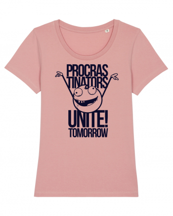 Procrastinators Unite Tomorrow Canyon Pink