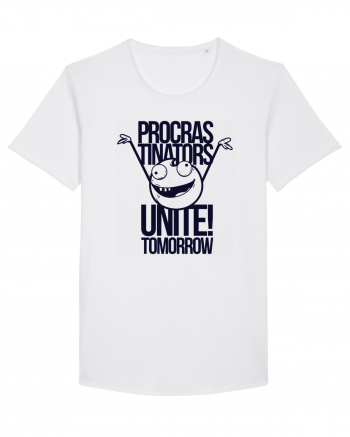 Procrastinators Unite Tomorrow White