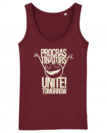 Procrastinators Unite Tomorrow Burgundy