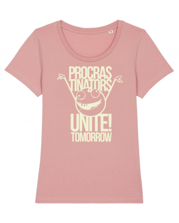 Procrastinators Unite Tomorrow Canyon Pink