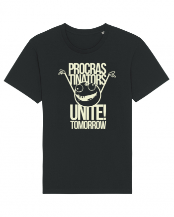 Procrastinators Unite Tomorrow Black