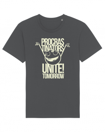 Procrastinators Unite Tomorrow Anthracite