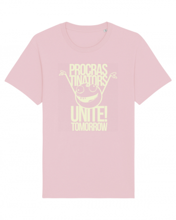 Procrastinators Unite Tomorrow Cotton Pink