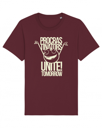 Procrastinators Unite Tomorrow Burgundy