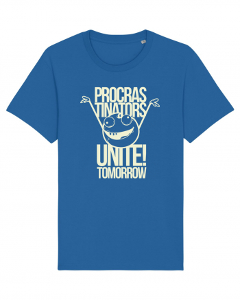 Procrastinators Unite Tomorrow Royal Blue