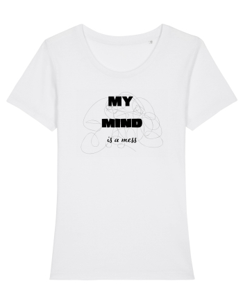 My Mind Is A Mess White
