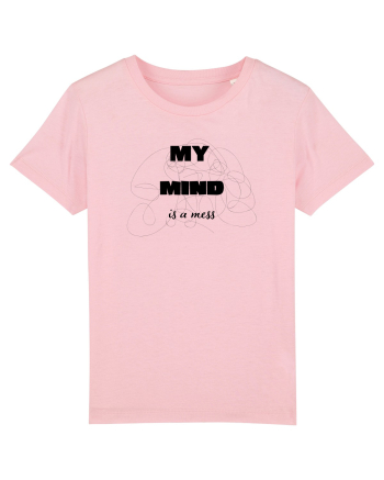 My Mind Is A Mess Cotton Pink