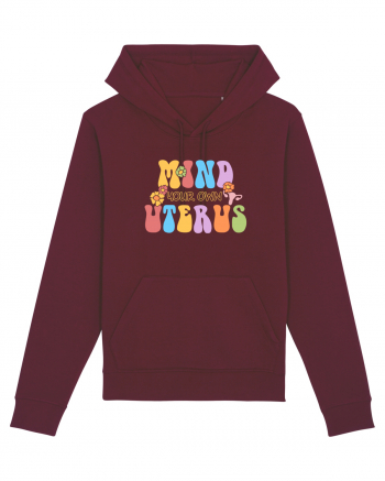 Mind your own uterus Burgundy