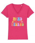 Mind your own uterus Tricou mânecă scurtă guler V Damă Evoker