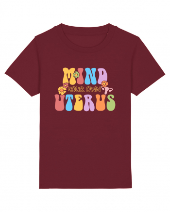 Mind your own uterus Burgundy