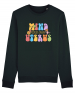 Mind your own uterus Bluză mânecă lungă Unisex Rise