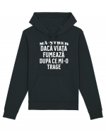 Ma-ntreb daca viata fumeaza dupa ce mi-o trage Hanorac Unisex Drummer