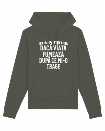 Ma-ntreb daca viata fumeaza dupa ce mi-o trage Khaki