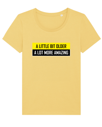 A Little Bit Older A Lot More Amazing Jojoba