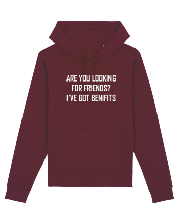 Are You Looking For Friends? I've Got Benefits Burgundy