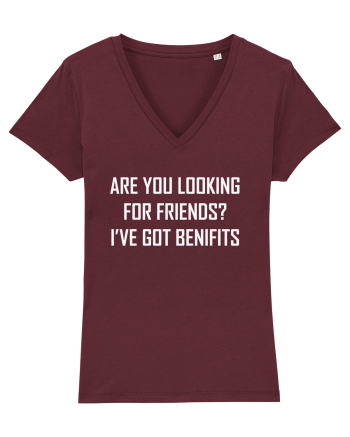 Are You Looking For Friends? I've Got Benefits Burgundy