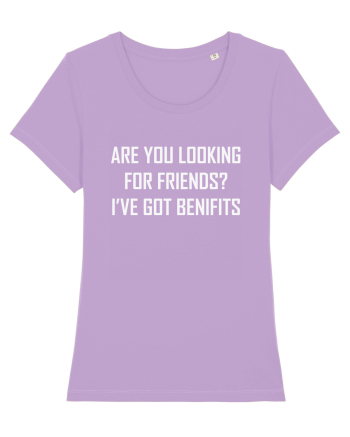 Are You Looking For Friends? I've Got Benefits Lavender Dawn