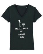 Bad, Well...That's Not A Good Sign Tricou mânecă scurtă guler V Damă Evoker