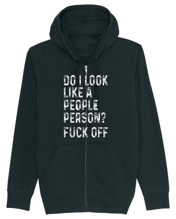 Do I Look Like A People Person? Fuck Off Black