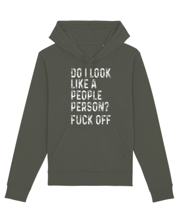 Do I Look Like A People Person? Fuck Off Khaki