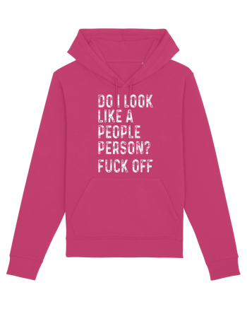 Do I Look Like A People Person? Fuck Off Raspberry