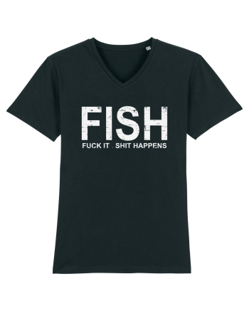 FISH, FUCK IT SHIT HAPPENS Black