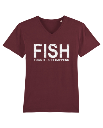 FISH, FUCK IT SHIT HAPPENS Burgundy
