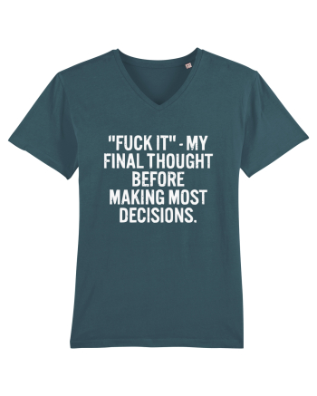 Fuck It- My Final Thought Before Making Most Decisions Stargazer