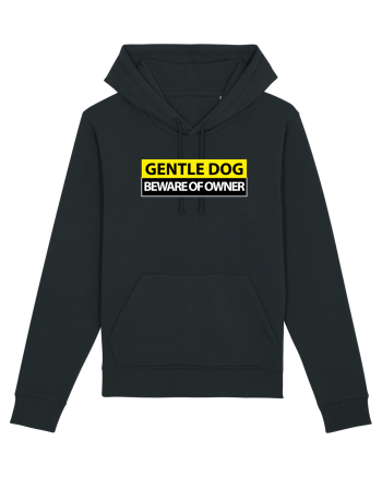 GENTLE DOG BEWARE OF OWNER Black