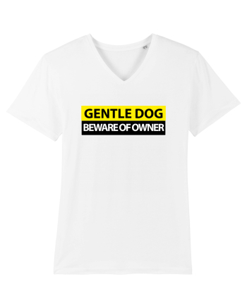 GENTLE DOG BEWARE OF OWNER White