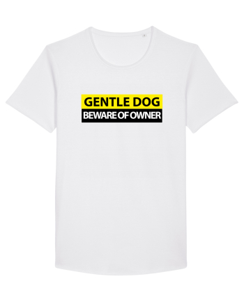 GENTLE DOG BEWARE OF OWNER White