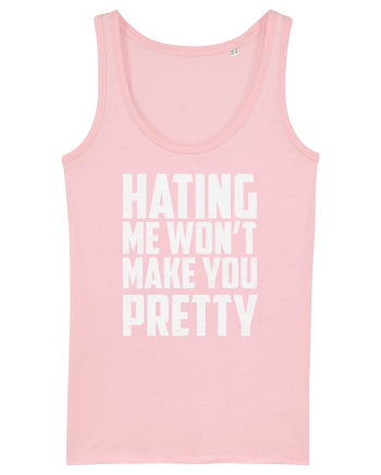 HATING ME WON'T MAKE YOU PRETTY Cotton Pink