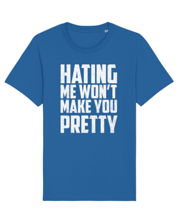 HATING ME WON'T MAKE YOU PRETTY Royal Blue