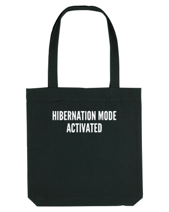 HIBERNATION MODE ACTIVATED Black