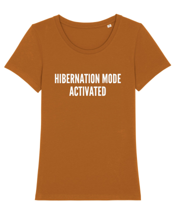 HIBERNATION MODE ACTIVATED Roasted Orange