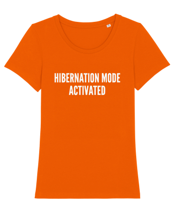HIBERNATION MODE ACTIVATED Bright Orange