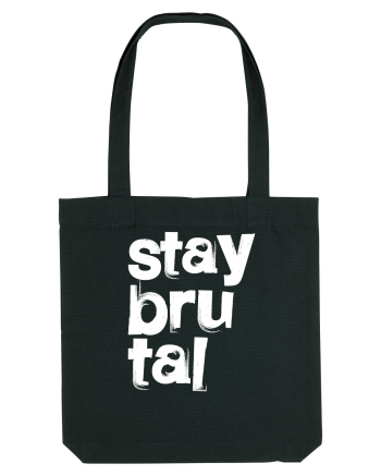 Stay Brutal Black