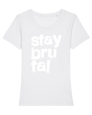 Stay Brutal White