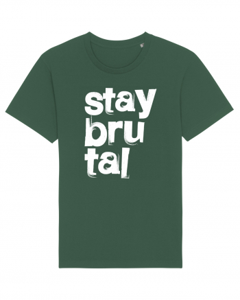 Stay Brutal Bottle Green